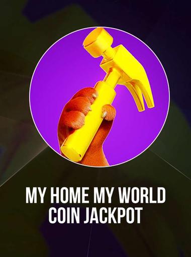My Home My World: Coin Jackpot