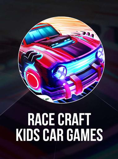 Race Craft - Kids Car Games