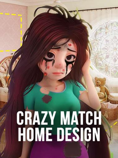 Crazy Match Home Design