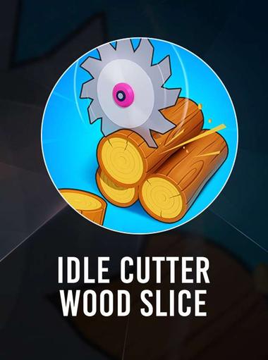Idle Cutter: Wood Slice