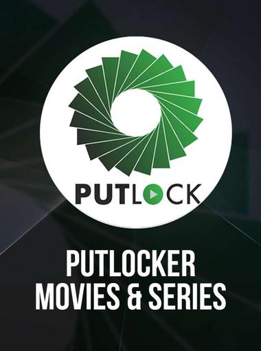 PUTLOCKER: MOVIES & SERIES