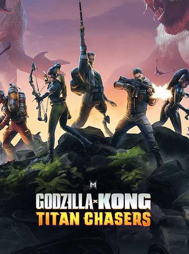 Godzilla x Kong: Titan Chasers