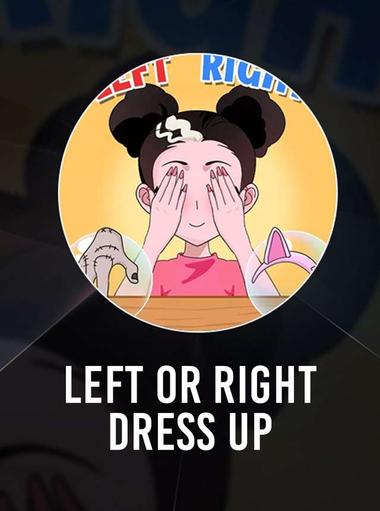 Left Or Right: Dress Up