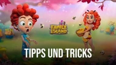 Tipps &#038; Tricks zum Spiel Family Island &#8211; Farmspiel
