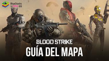 Guía del mapa de Blood Strike conoce todas las ubicaciones tácticas