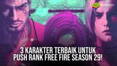 3 Karakter Terbaik untuk Push Rank Free Fire Season 29!