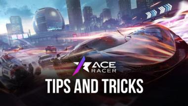 4 Most Important Tips and Tricks to Ace Racer
