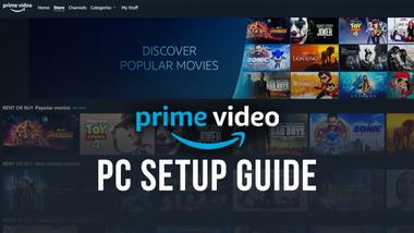 How to Download &#038; Watch Amazon Prime Video on PC