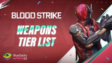 Daftar Tier Blood Strike &#8211; Weapon Terbaik dalam Game (Diperbarui Maret 2024)
