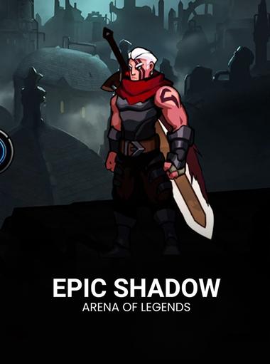 Epic Shadow: Arena of Legends
