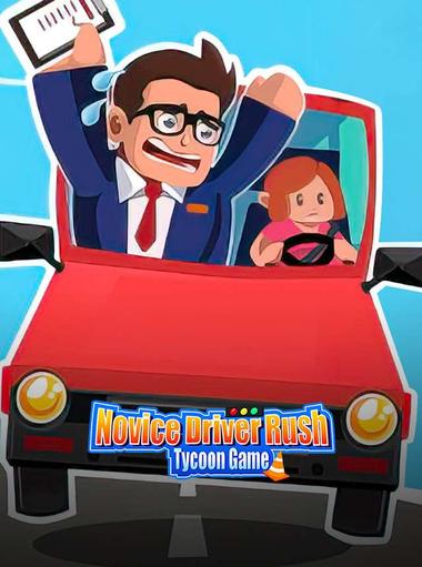 Novice Driver Rush – Tycoon Game