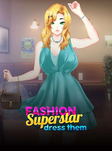 Fashion Superstar : Dress Them