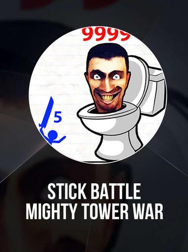 Stick Battle: Mighty Tower War
