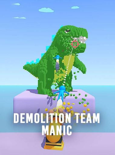 Demolition Team:Manic