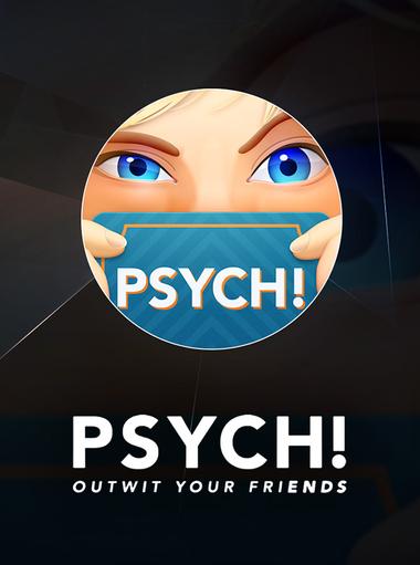 Psych! Outwit your friends