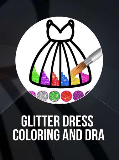 Glitter dress coloring and dra