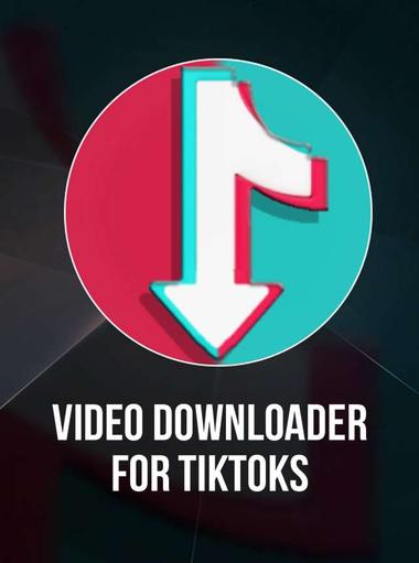 Video Downloader for TikToks