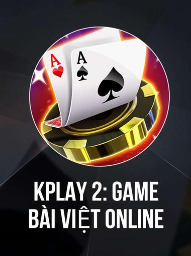 KPlay 2: Game Bài Việt Online