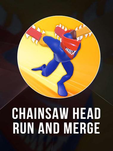 Chainsaw Head: Run and Merge